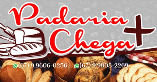 PADARIA CHEGA MAIS